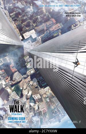 La passeggiata (2015) diretta da Robert Zemeckis e con Joseph Gordon-Levitt, Charlotte le Bon e Guillaume Baillargeon. Documentario su Philippe Petit 1974 Tightrope passeggiata tra le torri gemelle del World Trade Center a New York City. Foto Stock