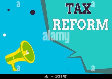 Nota di scrittura che mostra la riforma fiscale. Concetto di business per la politica governativa sulla riscossione delle tasse con i proprietari di imprese Megaphone altoparlante e B Foto Stock