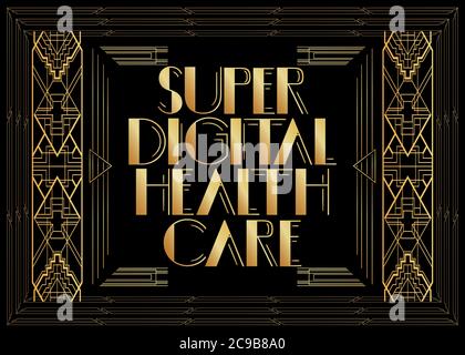 Testo Art Deco retro Super Digital Health Care. Biglietto d'auguri decorativo, segno con lettere vintage. Illustrazione Vettoriale