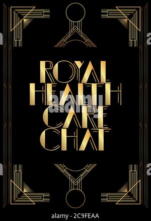 Art Deco retro Royal Health Care Chat testo. Biglietto d'auguri decorativo, segno con lettere vintage. Illustrazione Vettoriale