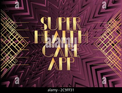 Testo dell'app Art Deco retro Super Health Care. Biglietto d'auguri decorativo, segno con lettere vintage. Illustrazione Vettoriale