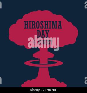 Hiroshima Day, 6 agosto, poster rosso di esplosione bomba nucleare, illustrazione piatta, vettore Illustrazione Vettoriale