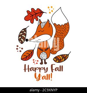 Happy Fall Y'all - illustrazione vettoriale disegnata a mano con carina volpe e foglie cadenti. Poster autunnale a colori. Adatto per poster, biglietti d'auguri, striscioni Illustrazione Vettoriale