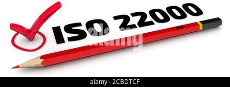ISO 22000. Il segno di spunta. Il marchio "ISO 22000" (ISO 22000 è uno standard per la sicurezza alimentare). Matita rossa e contrassegno sulla superficie bianca Foto Stock