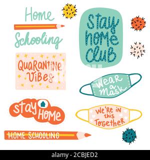 Homeschooling Lettering motivazionale. Coronavirus stare a casa. Covid canta. Soggiorno club casa, home scoling, quarantena citazioni, maschere viso. Carino Illustrazione Vettoriale