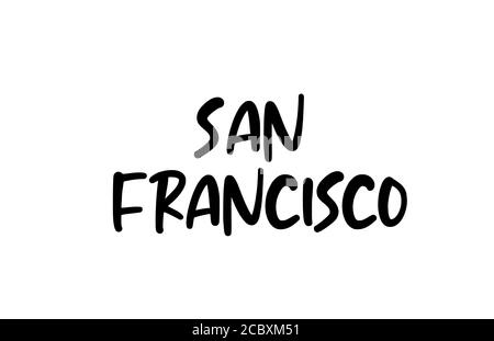 San Francisco città manoscritta tipografia testo parola scritta a mano. Testo calligrafia moderno. Colore nero Illustrazione Vettoriale