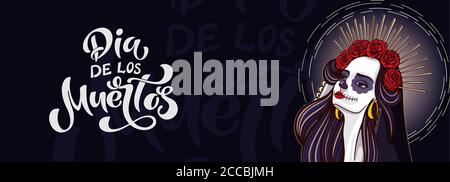 Dia de los muertos. Ragazza con trucco - zucchero cranio con fiori di rosa. Scritta dia de los muertos. Illustrazione Vettoriale