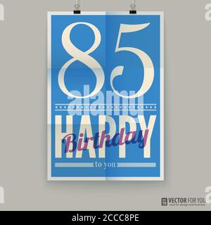 Poster buon compleanno, card, ottantacinque anni. Illustrazione Vettoriale