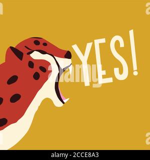 Carino selvaggio grande ghepardo gatto roaring su sfondo senape con scritta a mano messaggio sì. Illustrazione vettoriale piatta Illustrazione Vettoriale