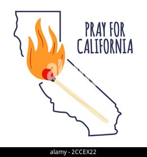 Illustrazione a sostegno della California meridionale dopo un incendio. Mappa dello stato della California, Flame e testo della California. Illustrazione Vettoriale