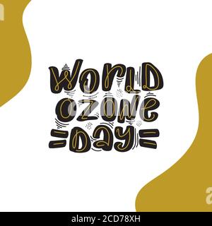 Giornata mondiale dell'ozono - lettere disegnate a mano. Cartolina Illustrazione Vettoriale