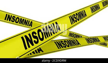 Insonnia. Nastri di avvertimento gialli con PAROLE nere INSONNIA. Isolato. Illustrazione 3D Foto Stock