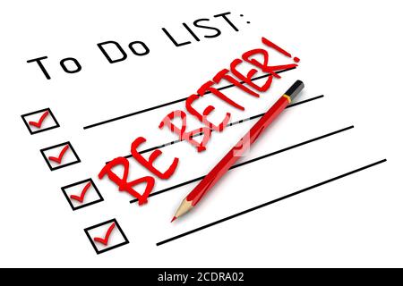 Sia migliore! Testo nell'elenco attività. Una matita rossa e un grande testo rosso SONO MIGLIORI! Nell'elenco impegni Foto Stock