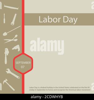 Labor Day è una festa federale negli Stati Uniti Celebrato il primo lunedì di settembre per onorare e. Riconoscere i movemen del lavoro americano Illustrazione Vettoriale