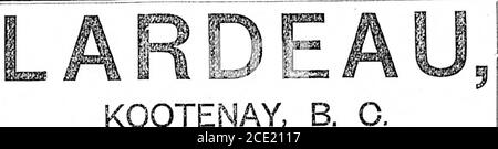 . Colonista quotidiano (1892-11-23) . IL  LW AT  . NOTIBS. KOOTE il sito della città di Lardeau, situato sul braccio nord-est del Lago di freccia superiore, eil punto di ingresso ai ricchi distretti minerari di Lardeau e Fish Creek, si metterà sul mercato nel corso della prossima quindicina. Nord, Sud ed Est della città di Lardeau si sono localizzate e sviluppate alcune miniere d'oro e d'argento estremamente ricche. Specialmente questo è il caso nel paese di Lardeau, dove i ledges sono più grandi e i saggi in oro e argento più grandi di quelli da qualsiasi altra MiningSection di Kootenay. Full::: Notizie:: Volontà:: Lie::: Foto Stock