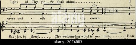 . Con cuore e voce : una raccolta di canzoni da utilizzare nelle scuole domenicali, nelle società dei giovani e in altri incontri devozionali . &gt; -K -0- , -0- ?0- ?0- -0- -0- ^P»* - incrocio di JCrown. Condurre - eth fino alla tua forza essere il mio voto - er sarà più ricco - e un - legato del tuo glo - la mia brilla se vengo, beato. SAV-nor, a te! La tua parola di benvenuto è la mia supplica, vieni, beato SAV-ior, a te! La tua parola di welcom-ing è la mia .0 0 0 0-r0 0 • bcome, bk 9 ^^ EE t -- r k ^ k: ??-?- Foto Stock