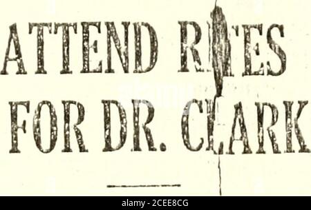 . [Clark, Tillotson, Baldwin, Brockway]. i § v- km ^88 1 &gt;V i ? W ? Aiihhij; le figure prominenti delle regine che hanno partecipato ai funerali erano, K-Imoright, lioroiigli [Ceorge l residente;. Harvey, John Rogers di Flush-ing, amico a vita del Dr. ( lark, e giudice della contea Charles S. col. I.mi. 400 LUTTO. Vampate Chiesa[.Folled at Funeral ()f Educator J di GEORGE S. II ALT.}.; i CAN evidence of the high -/*teem inwhich the Jati: Dr. Jof^ HolleyClark, educatore, leader civico e lavoratore della chiesa, è stato helf hy hisfriends e vicini a Flushingami in altre sezioni di Foto Stock