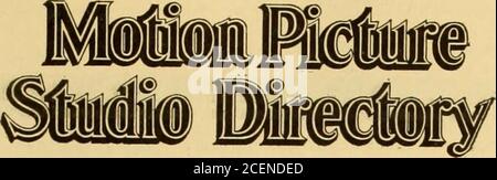 . Motion Picture Studio Directory and Trade Annual (1917). le, Fla. Thanhouser Studio, New Rochelle, N. Y. Universal Film Corp., Universal City, Cal. Universal Studio, Leonia, N. J. United Photo-plays Co., 2332-38 N. California Ave., Chicago, 111. United States Amusement Corp., Fort Lee, N. J. Van Dyke Studio, 251 West 19th St., New York City. Victor Studio, 553 West 43d St., New York City. VIM Comedy Studios, 750 Riverside Ave., Jacksonville, Fla. Vitagraph, Long Island, N. Y. Vitagraph, Second St., 1708 Talmage St., Los Angeles, Cal. Vitagraph Studio, East Fifenth St., Flatbush, Brooklyn, Foto Stock