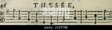 . Teatro; ou, Recueil des comédies, parodies & opera-comiques qu'il a donnés jusqu'à ce jour, avec les airs, rondes & vaudevilles notés dans chaque piéce. la boa- té. (A i^GLÉ.) Aria : Vous ne maime^ pc^s»Mais vous bouldez, ma chère !Vous décournez les yeux !Quel Crime ai-je pu faire l MEDEE.11 faut le traiter mieux.Croyez-vous donc, ingrate ,Quun rhrône air Plus dappas ?Lhymen du Roi la flatte.... THESEE.Ah! vous ne maimez pas ! Aria : le joli petit Corbillonl Elle a beau faire la févere ,Elle efi: ToujoursL^objet de mes amours. MEDEE.le gemme nous pre(IC&gt;JE vous laiiTe, PARODIE. Auprès du R Foto Stock