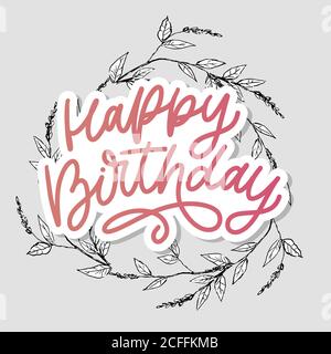 Happy Birthday lettering calligraphy slogan fiori vettore illustrazione testo Illustrazione Vettoriale