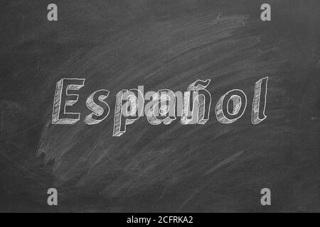 'ESPANOL' scritto con gesso sulla lavagna Foto Stock