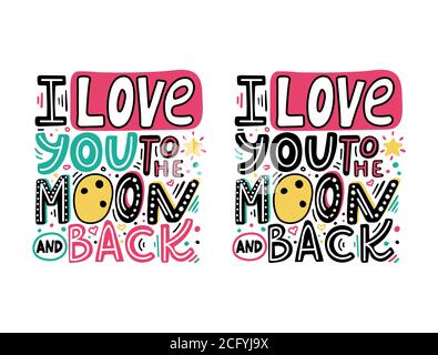Ti amo per la luna e ritorno unico mano disegnata romantico set di frasi. Buone carte del giorno di San Valentino con citazione colorata. Moderna scritta doodle per t Illustrazione Vettoriale