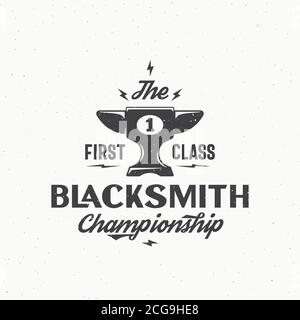 Black smith Championship Abstract Vector Vintage Sign, Emblem o Logo Template. Coppa o calice che guarda l'incudine icona con retro Typography e shabby Illustrazione Vettoriale