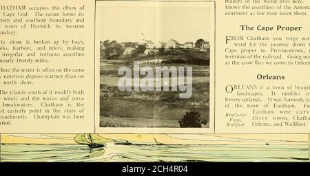 . Il pittoresco Cape Cod e le sue delizie estive. I venti del bothe e le onde e le servee si infrangono. Chatham è il punto orientale del themost nello stato del Massachusetts. Champlain era qui 1606.. Uno dei grandi artefici del mondo vive qui. Conosce le coste dell'Americancontinente come pochi uomini le conoscono. Il capo proprio CROMA Chatham si punta a nord-in direzione per il viaggio lungo il capo proprio a Provincetown, theterminus della ferrovia. Andando verso nord il corvo vola veniamo ad Orleans. Orleans /RLEANS è una città di paesaggi bellissimi. Si dilaga su uplands ventilati. Era forma Foto Stock
