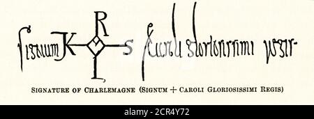 Firma di Carlo Magno: Signum + Caroli Gloriosissimi Regis (latino: Sigillo del Re più glorioso Carolus). Carlo Magno, o Carlo Magno, fu imperatore d'Occidente (800–814) e re dei Franchi (768–814). 800 d.C., restituì Leone III alla sede papale e fu incoronato imperatore da Leone il giorno di Natale. Foto Stock