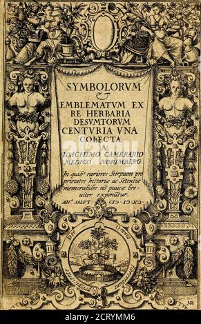 . Joachimi Camerarii Symbolorvm et emblematvm centvriæ tres. I. ex herbis e stirpibus. II. Ex animalibus quadrupedibus. III. Ex volatibus & insettis. Accessit noviter centvria IV. Ex aquatilibus e rettilibus. CVM figvris æneis . Digitalizzato dall'Archivio Internet &lt;nel 2013 archive.org/details/joachimicamerari122camejoachimicamera... Foto Stock