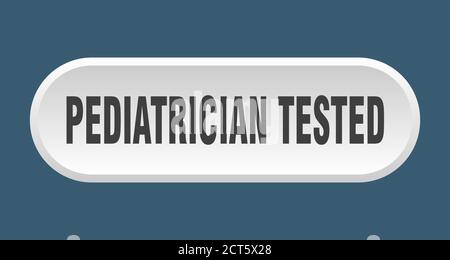 pulsante testato da pediatra. segno arrotondato isolato su sfondo bianco Illustrazione Vettoriale