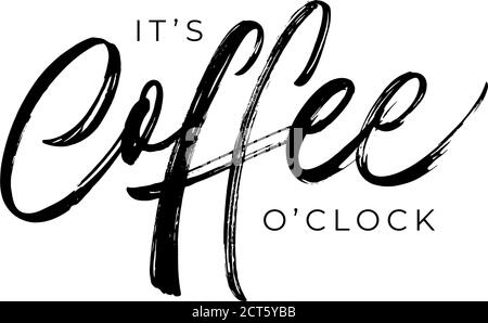 E 'caffè o orologio citazione moderna. Illustrazione Vettoriale