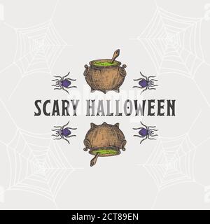 Modello di etichetta di Halloween Headline o Title Greetings stile vintage. Calderone di strega disegnato a mano con pozione e ragni struttura di schizzo o bordi con Illustrazione Vettoriale