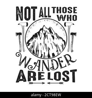 Adventure quote buon per cricut. Non tutti coloro che vagano sono persi Illustrazione Vettoriale