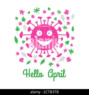 Ciao aprile. Batteri del coronavirus del cartone rosa con foglie verdi e fiori di primavera. Isolato su sfondo bianco. Illustrazione di stock vettoriale. Illustrazione Vettoriale
