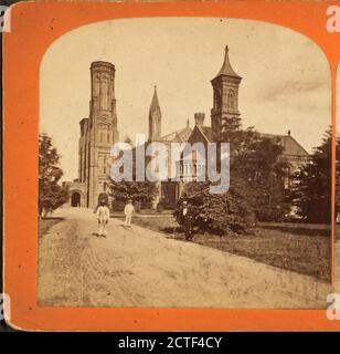 Smithsonian Institute, Washington, D.C., Bell, C. M. (Charles Milton) (ca. 1849-1893), Smithsonian Institution, -187, Washington (D.C. Foto Stock