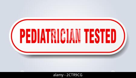 segno testato per pediatra. adesivo isolato arrotondato. pulsante bianco Illustrazione Vettoriale