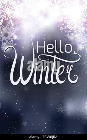 Scritta a mano Ciao, Inverno. Iscrizione su sfondi di Natale in argento sfocato con scintille e fiocchi di neve. Sfondo vettoriale per yo Illustrazione Vettoriale