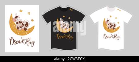 Modello vettoriale per t-shirt per bambini e adulti su bianco e nero. Sognate in grande. Carino cartone animato felice mucca illustrazione dettagliata. Stampa di lettere in tessuto tee disegnata a mano. Illustrazione Vettoriale