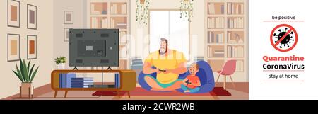 Coronavirus Covid-19, poster motivazionale quarantena. Il padre e il figlio allegri che giocano il video gioco in casa accogliente durante la crisi del coronavirus. Sia positivo Illustrazione Vettoriale