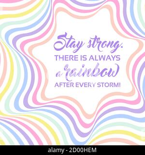 Sfondo arcobaleno pastello, scritta citazioni ispiratrici - resta forte. Colori LGBTQ. Motivo a strisce geometriche astratte, strisce arcobaleno. Illu. Vettore Illustrazione Vettoriale