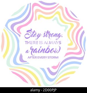 Sfondo arcobaleno pastello, scritta citazioni ispiratrici - resta forte. Colori LGBTQ. Motivo a strisce geometriche astratte, strisce arcobaleno. Illu. Vettore Illustrazione Vettoriale