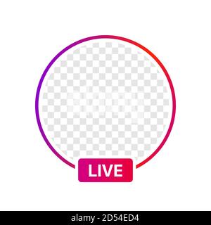 Interfaccia icona Live profilo Instagram. Segnaposto trasparente. Metti la tua foto in sfondo Illustrazione Vettoriale