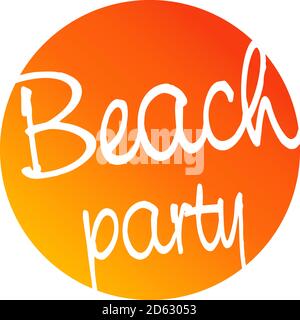 Tipografia spiaggia festa iscrizione vettore un tempo estivo. Illustrazione Vettoriale
