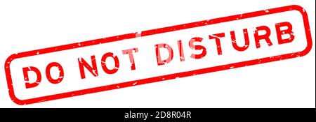 Grunge red non disturbare parola square la guarnizione in gomma timbro su sfondo bianco Illustrazione Vettoriale