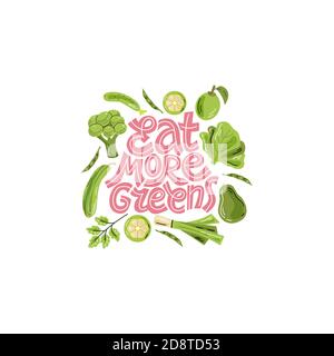 Mangiare più green. Scritta disegnata a mano citazione di colore sullo sfondo chiaro. Frase ispiratrice su cibo sano. Per poster, striscioni, stampe, confezioni. Illustrazione Vettoriale