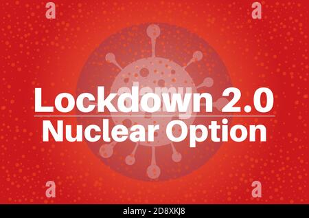 Lockdown 2.0 nucleare opzione covid Pandemic vettore illustrazione su a. sfondo rosso con logo del virus Illustrazione Vettoriale