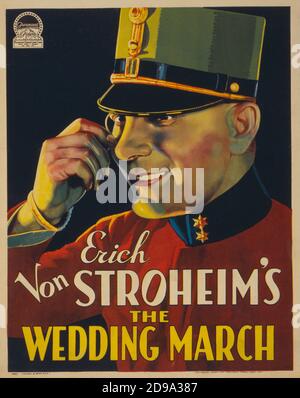 1928 , USA : l'attore e regista Erich von Stroheim ( 1885 - 1957 ) nel MARZO DELLE NOZZE ( marcia nuziale ) - CINEMA MUTO - FILM - locandina - poster - manifesto cinematografico - SILENT MOVIE - FILM ---- Archivio GBB Foto Stock