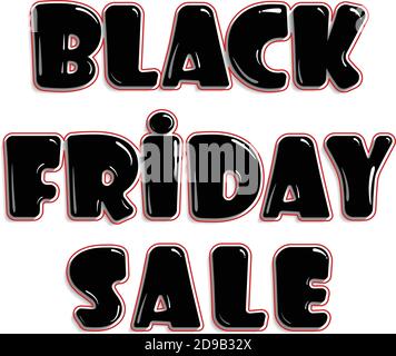 Poster di vendita Black friday testo lucido 3d con contorno rosso su sfondo bianco. Elegante illustrazione vettoriale Illustrazione Vettoriale