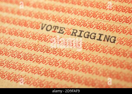 Vota la frase di rigging scritta con una macchina da scrivere. Foto Stock